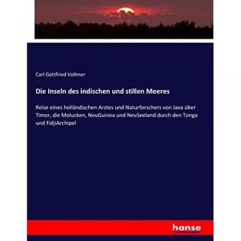 Vollmer, Carl Gottfried: Die Inseln des indischen und stillen Meeres