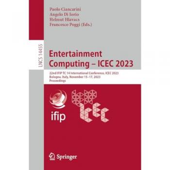 Entertainment Computing – ICEC 2023