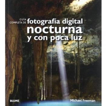 Gu¡a completa fotograf¡a digital nocturna y poca luz