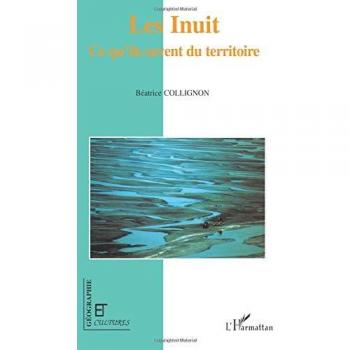 Les Inuit, ce qu'ils savent du territoire