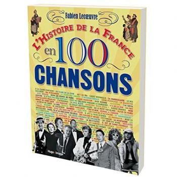 L'histoire de la France en 100 chansons