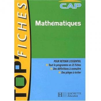 Top'Fiches : Mathématiques, CAP