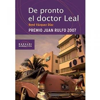 De pronto el doctor Leal
