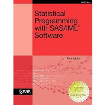 SAS Publishing Statistical Programming with SAS/IML Software
