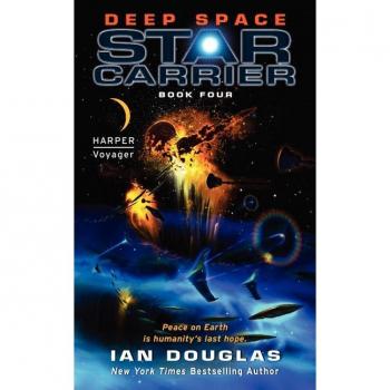 Deep Space : Star Carrier: Book Four, by Ian Douglas