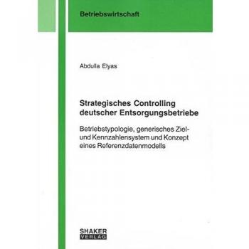 Strategisches Controlling deutscher Entsorgungsbetriebe: Betriebstypologie, generisches Ziel