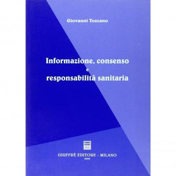 Informazione, consenso e responsabilità sanitaria