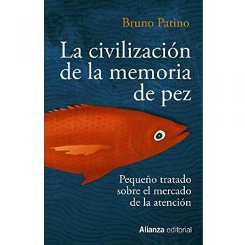 La CivilizaciÃ³n de la Memoria de pez