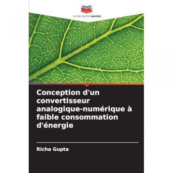 Gupta, Richa: Conception d'un convertisseur analogique-numérique à faible consommation d'énergie