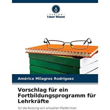 Vorschlag für ein Fortbildungsprogramm für Lehrkräfte: für die Nutzung von virtuellen Plattformen