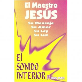 El Sonido Interior: El Maestro Jesús