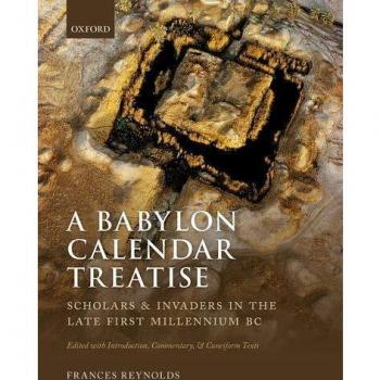 Babylon Calendar Treatise: Scholars and Invaders in the Late