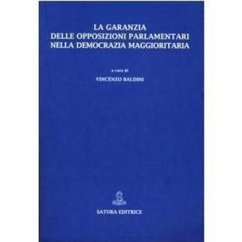 La garanzia delle opposizioni parlamentri nella democrazia maggioritaria