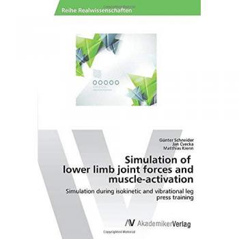 Schneider, Günter: Simulation of lower limb joint forces and muscle-activation