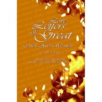 Charles, C. H.: Love Letters Of Great Men And Women