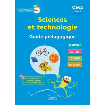 Les Cahiers Istra Sciences et technologie CM2