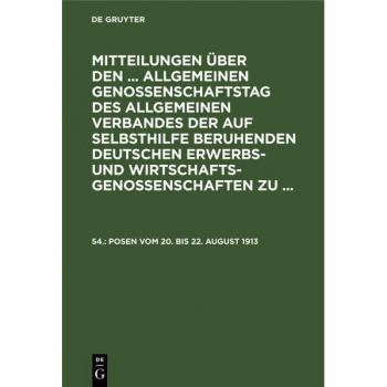 Mitteilungen zum 54. Allgemeinen Genossenschaftstag in Posen 1913