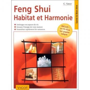 FENG SHUI. Habitat et harmonie