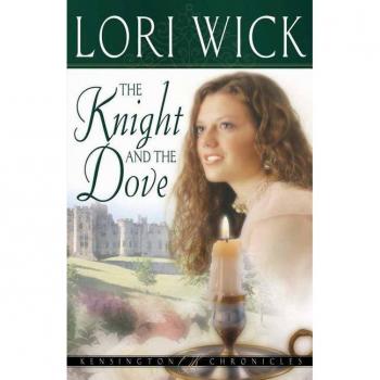 The Knight and the Dove (Kensington Chronicles)