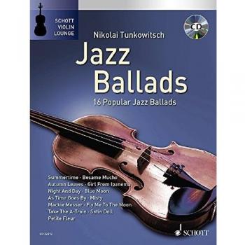 Jazz Ballads +CD (16 ballades jazzies célèbres) Collection Schott Violin Lounge --