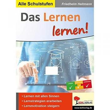 Heitmann, Friedhelm: Das Lernen lernen!