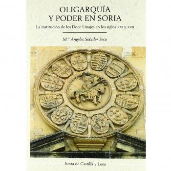 OLIGARQUIA Y PODER EN SORIA