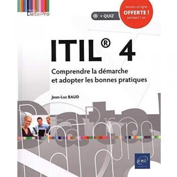 Itil 4 comprendre la demarche et adopter les bonnes pratiques