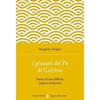 «I giovani del Po» di Calvino. Storia di una difficile impresa le... Margherita Parigini