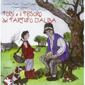 Tobi e il tesoro del tartufo d'Alba