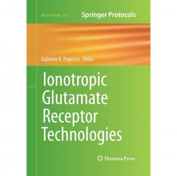 Ionotropic Glutamate Receptor Technologies (Neuromethods, Band 106)