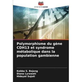 Polymorphisme du gène CDH13 et syndrome métabolique dans la population gambienne: DE
