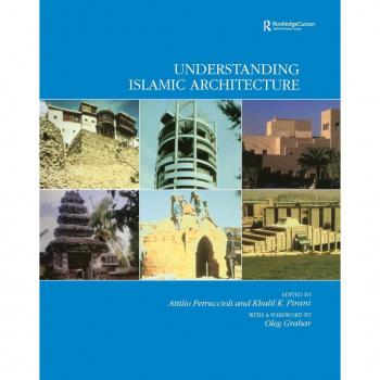 Understanding Islamic Architecture