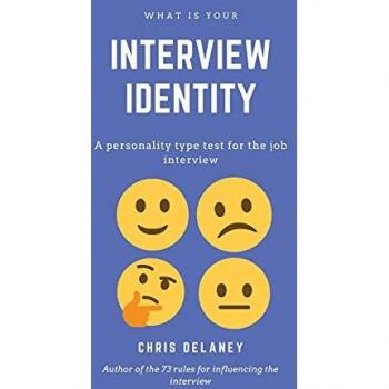 What Is Your Interview Identity: A personality type test for the job interview