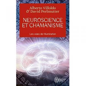 Neuroscience et chamanisme : Les voies de l'illumination