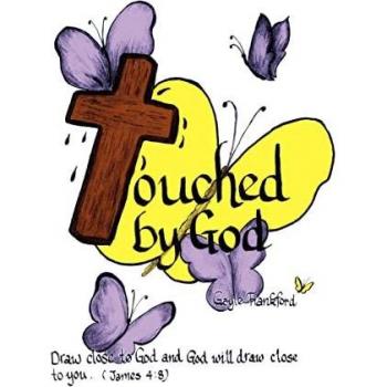 Touched by God