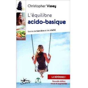 Christopher Vasey L'Équilibre Acido-Basique : Source De Bien-Être Et De Vitalité