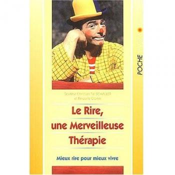 Le rire, une merveilleuse thérapie : Mieux rire pour mieux vivre
