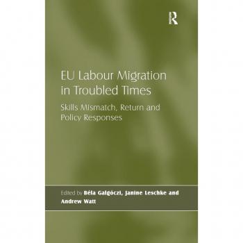 EU Labour Migration in Troubled Times