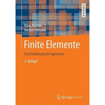 Klaus Knothe Finite Elemente: Eine Einführung Für Ingenieure