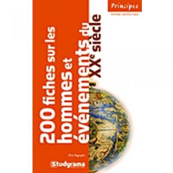 200 FICHES SUR LES HOMMES ET EVENEMENTS DU XX SIECLE 3 edt