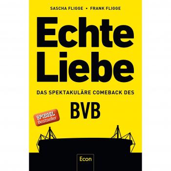 Echte Liebe: Das spektakuläre Comeback des BVB