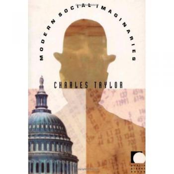 Modern Social Imaginaries by Charles Taylor