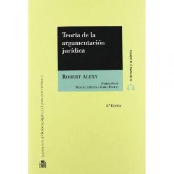 Teoría de la argumentación jurídica: La teoría del discurso racional como teoría de la fundamentación jurídica (El Derecho y la