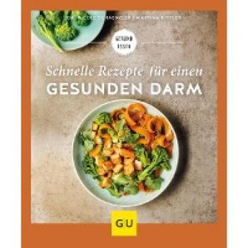 Kittler, Martina: Schnelle Rezepte für einen gesunden Darm