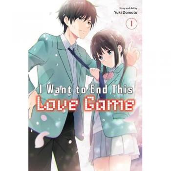 Yuki Domoto I Want To End This Love Game, Vol. 1 (I Want To End This Love Game Gn, Band 1)