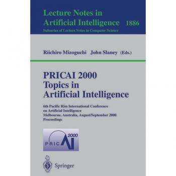 PRICAI 2000 Topics in Artificial Intelligence