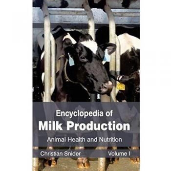 Encyclopedia of Milk Production