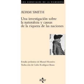 Una investigación sobre la naturaleza y causas de la riqueza de las naciones (Tapa blanda).