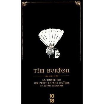 La triste fin du petit enfant huître et autres histoires