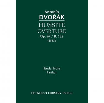 Hussite Overture, Op. 67 / B. 132: Study Score